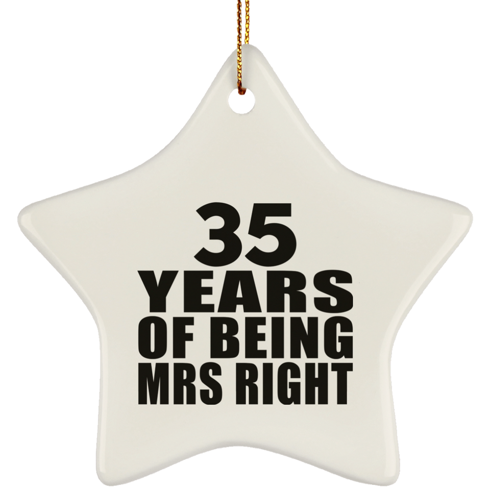35th Anniversary 35 Years Of Being Mrs Right - Star Ornament