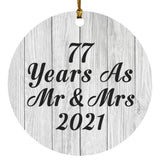 77th Anniversary 77 Years As Mr & Mrs 2021 - Circle Ornament F