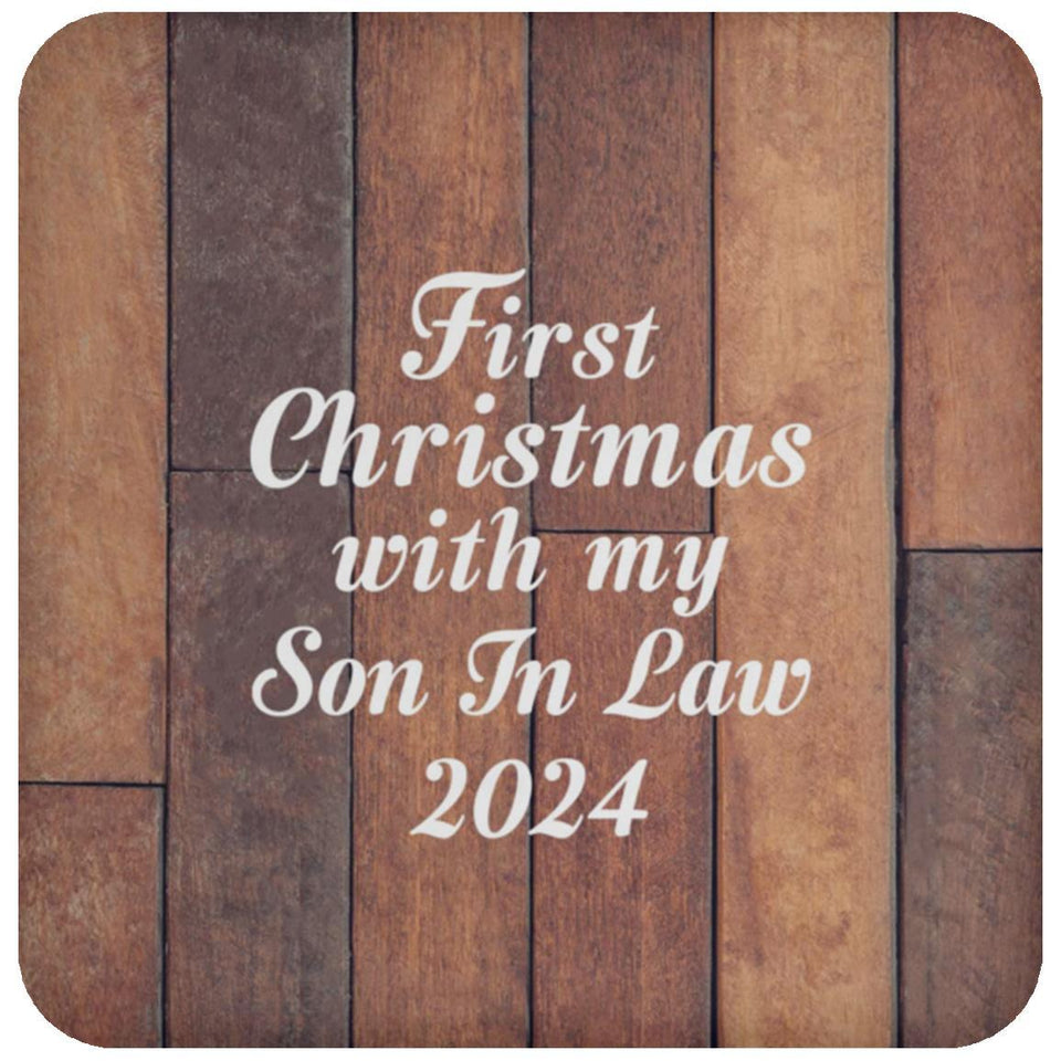 First Christmas With My Son In Law 2024 - Drink Coaster E