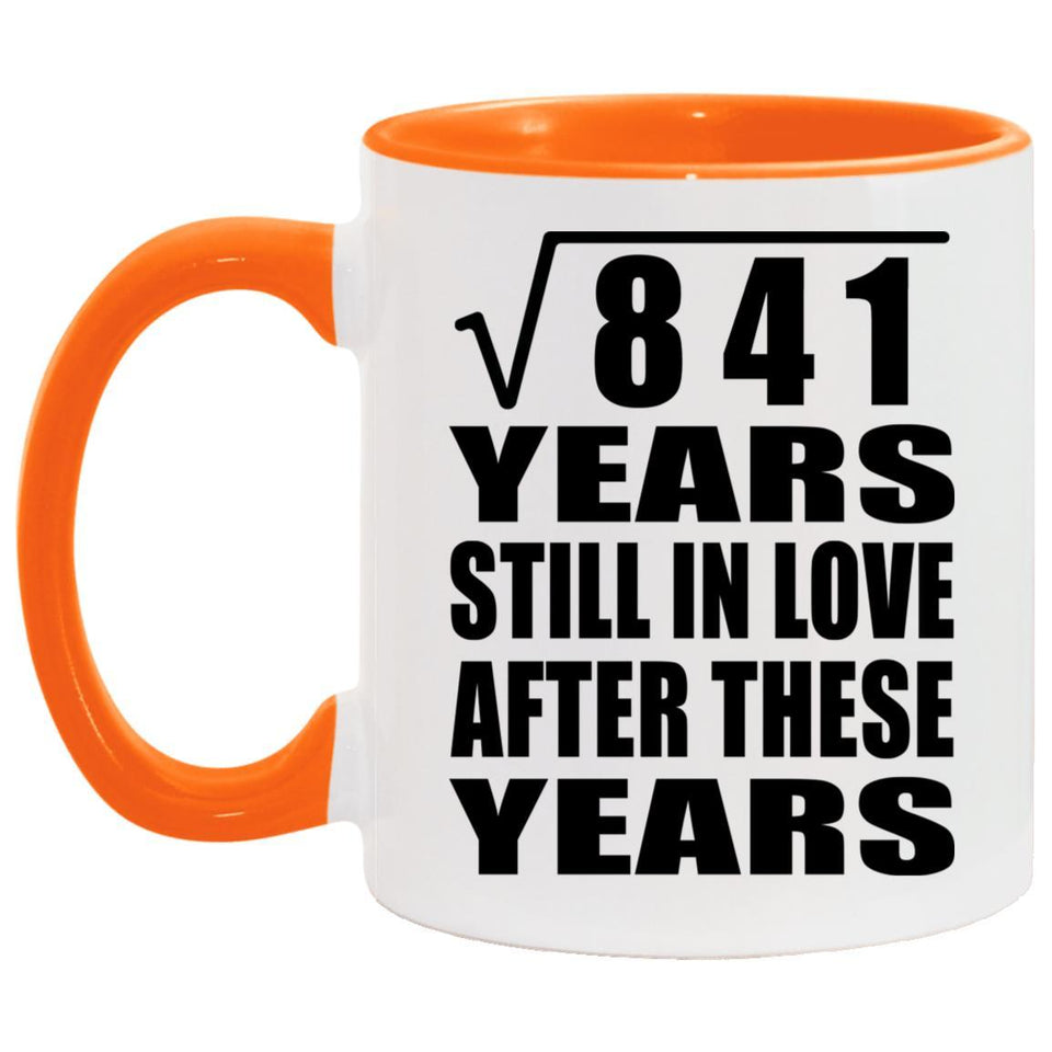 29th Anniversary Square Root of 841 Years Still In Love - 11oz Accent Mug Orange