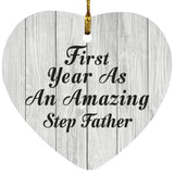 First Year As An Amazing Step Father - Heart Ornament F