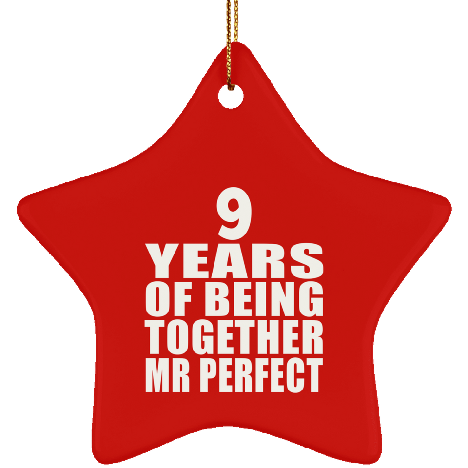 9th Anniversary 9 Years Of Being Mr Perfect - Star Ornament