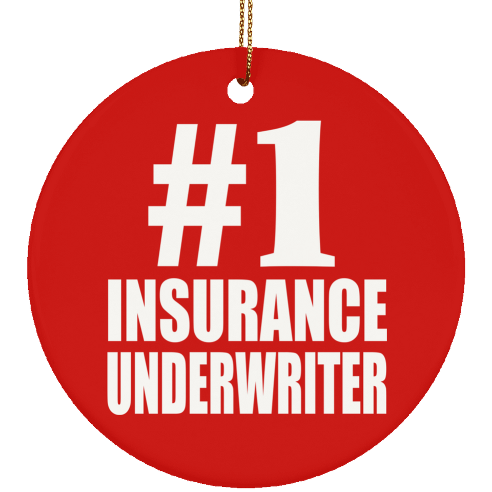 Number One #1 Insurance Underwriter - Circle Ornament