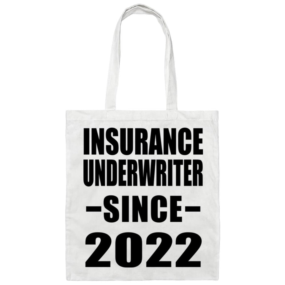 Insurance Underwriter Since 2022 - Tote Bag White