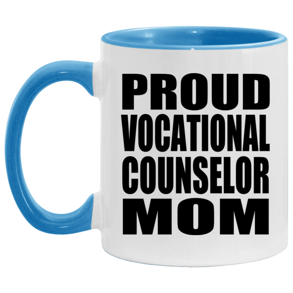 Proud Vocational Counselor Mom - 11oz Accent Mug Blue