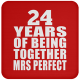 24th Anniversary 24 Years Of Being Mrs Perfect - Drink Coaster