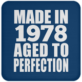 46th Birthday Made In 1978 Aged to Perfection - Drink Coaster