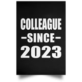 Colleague Since 2023 - Poster Portrait