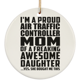 Proud Air Traffic Controller Mom Of Awesome Daughter - Circle Ornament