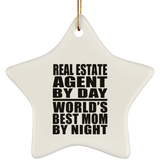 Real Estate Agent By Day World's Best Mom By Night - Star Ornament