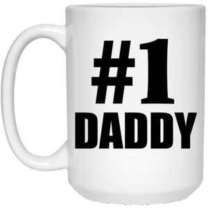 Number One #1 Daddy - 15 Oz Coffee Mug