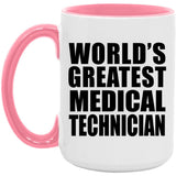 World's Greatest Medical Technician - 15oz Accent Mug Pink