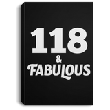 118th Birthday 118 & Fabulous - Canvas Portrait
