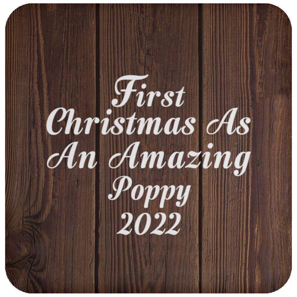 First Christmas As An Amazing Poppy 2022 - Drink Coaster D