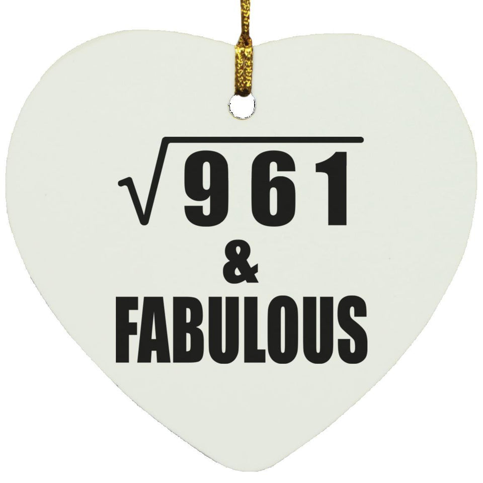 31st Birthday Square Root of 961 & Fabulous - Heart Ornament