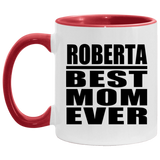 Roberta Best Mom Ever - 11oz Accent Mug Red