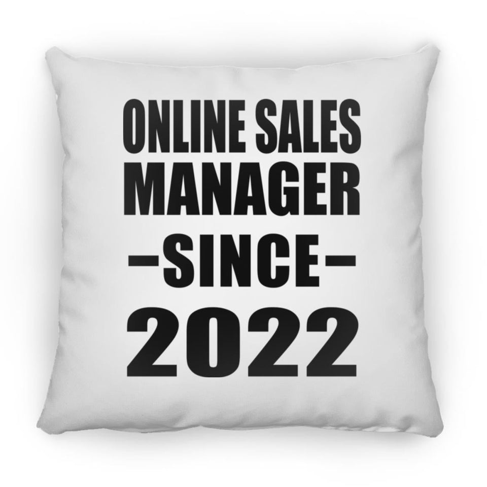 Online Sales Manager Since 2022 - Throw Pillow