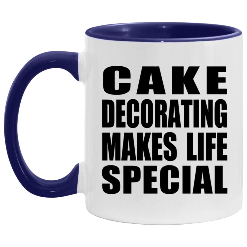 Cake Decorating Makes Life Special - 11oz Accent Mug Purple