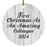 First Christmas As An Amazing Colleague 2024 - Circle Ornament F