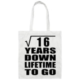 4th Anniversary Square Root of 16 Years Lifetime To Go - Tote Bag White