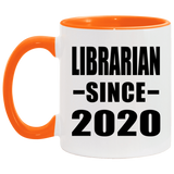 Librarian Since 2020 - 11oz Accent Mug Orange