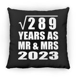 17th Anniversary Square Root of 289 Years As Mr & Mrs 2023 - Throw Pillow Black