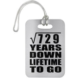 27th Anniversary Square Root of 729 Years Lifetime To Go - Luggage Bag Tag
