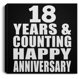 Happy 18th Anniversary 18 Years & Counting - Canvas Square