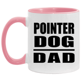 Pointer Dog Dad - 11oz Accent Mug Pink