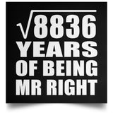 94th Anniversary Square Root of 8836 Years of Being Mr Right - Poster Square