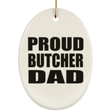 Proud Butcher Dad - Oval Ornament