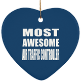 Most Awesome Air Traffic Controller - Heart Ornament