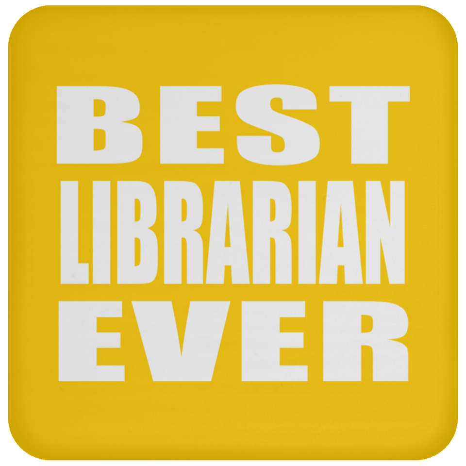 Best Librarian Ever - Coaster