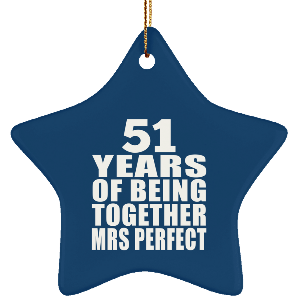 51st Anniversary 51 Years Of Being Mrs Perfect - Star Ornament
