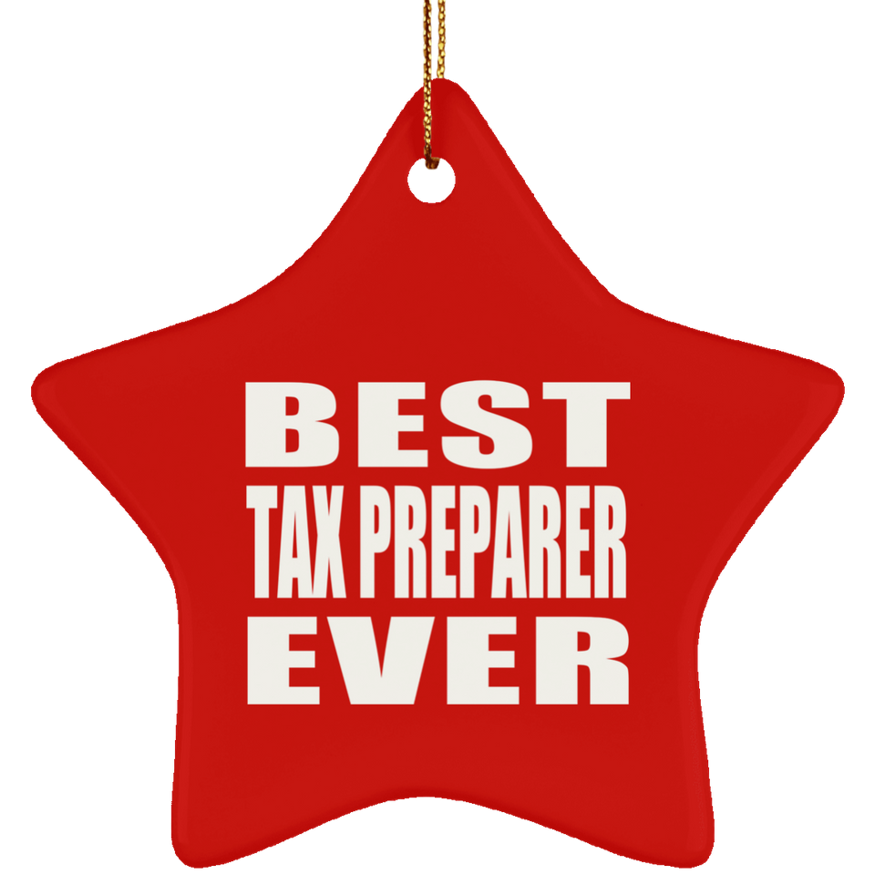Best Tax Preparer Ever - Star Ornament
