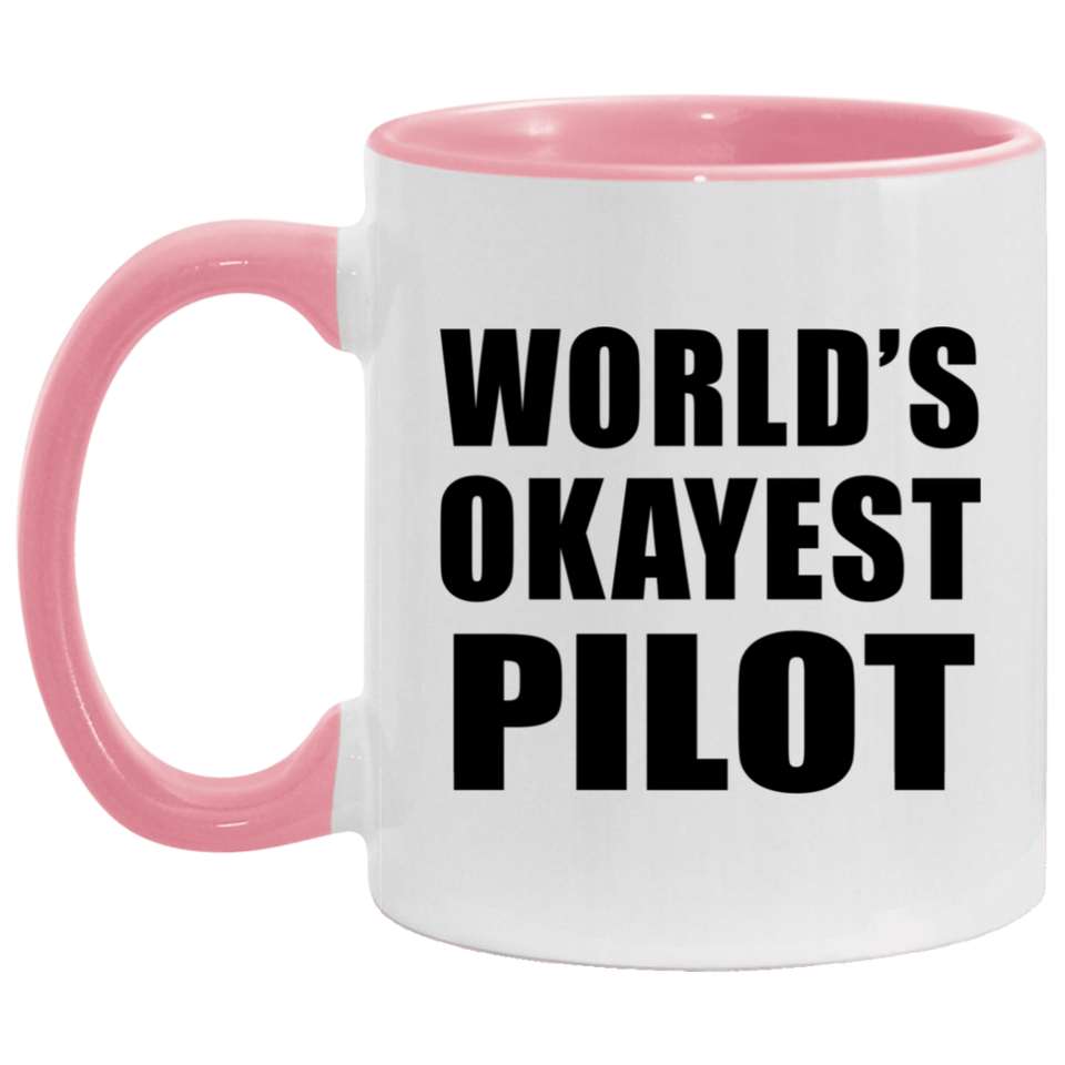 World's Okayest Pilot - 11oz Accent Mug Pink