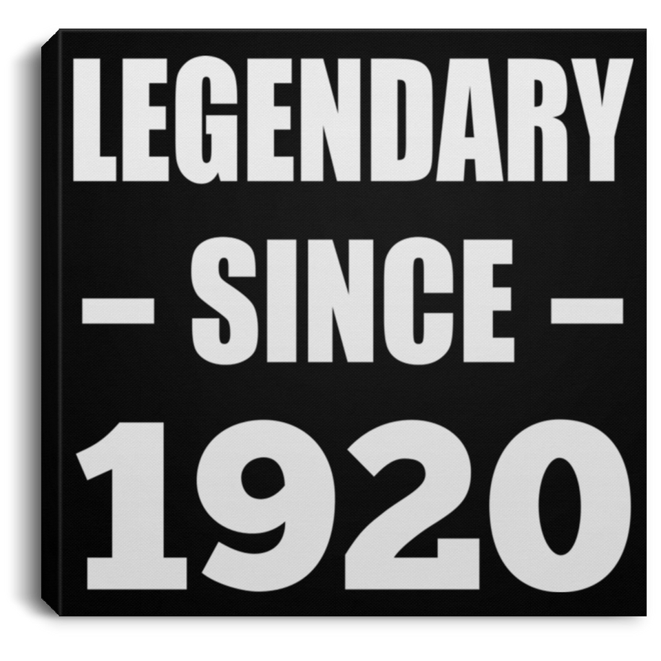 104th Birthday Legendary Since 1920 - Canvas Square