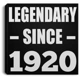 104th Birthday Legendary Since 1920 - Canvas Square
