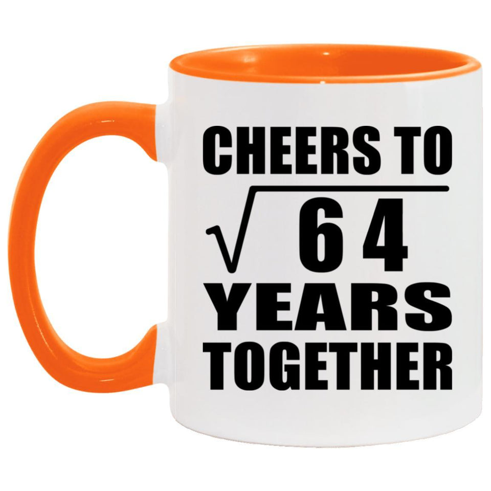8th Anniversary Cheers To Square Root of 64 Years Together - 11oz Accent Mug Orange