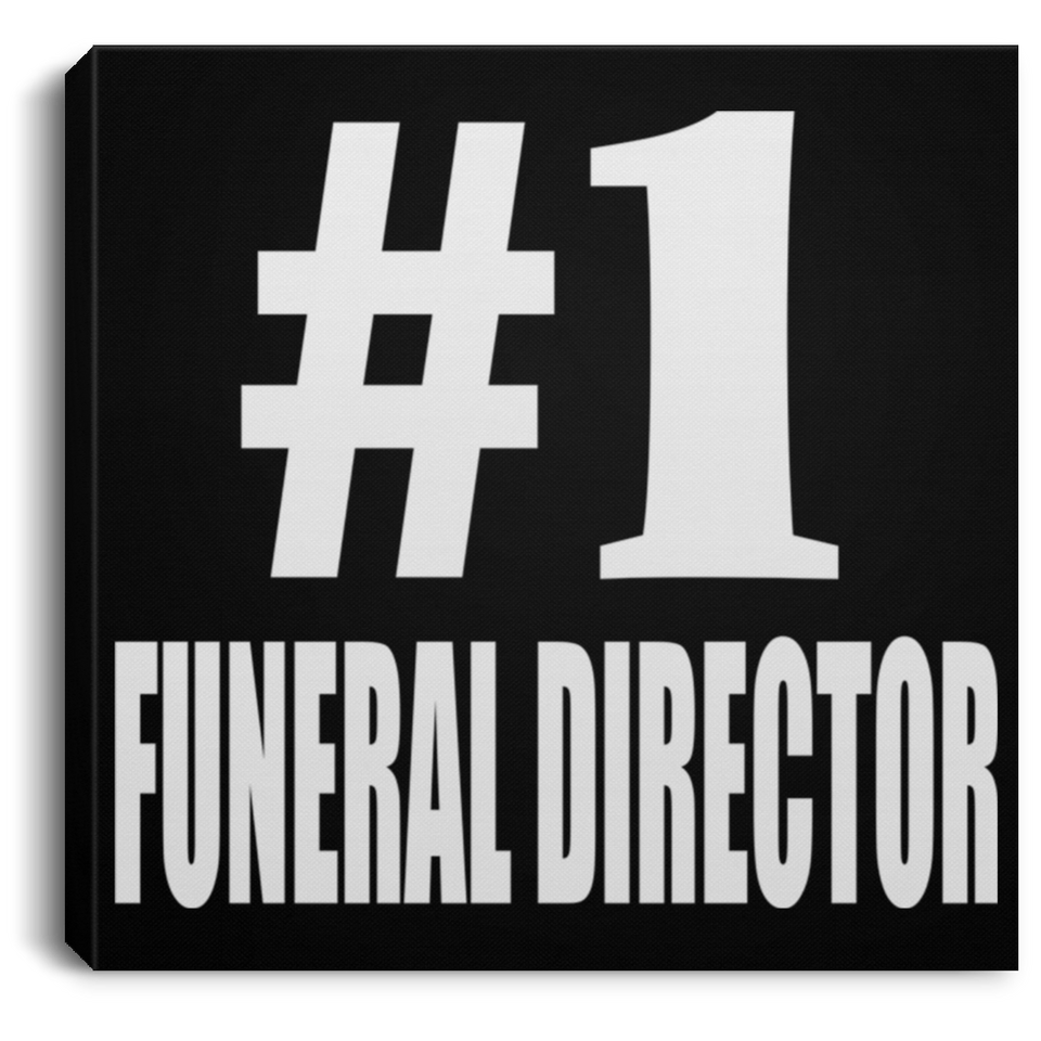 Number One #1 Funeral Director - Canvas Square