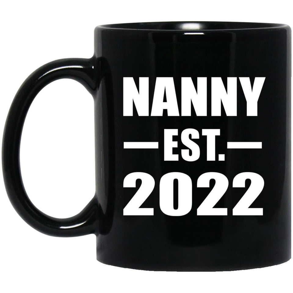 Nanny Established EST. 2022 - 11oz Coffee Mug Black