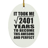 49th Birthday Took Square Root of 2401 Years To Awesome - Oval Ornament