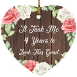 4th Birthday Took Me 4 Years To Look This Good - Heart Ornament A
