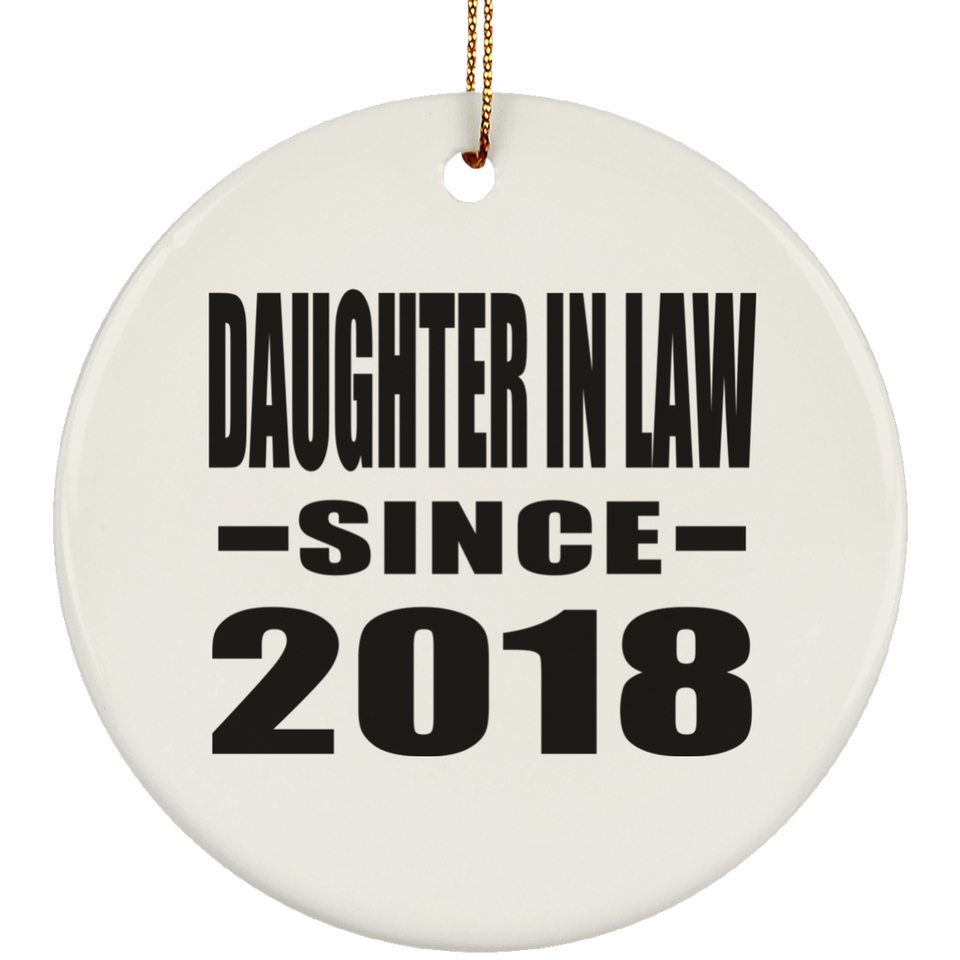 Daughter In Law Since 2018 - Circle Ornament