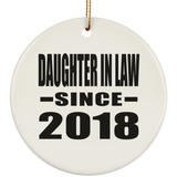Daughter In Law Since 2018 - Circle Ornament