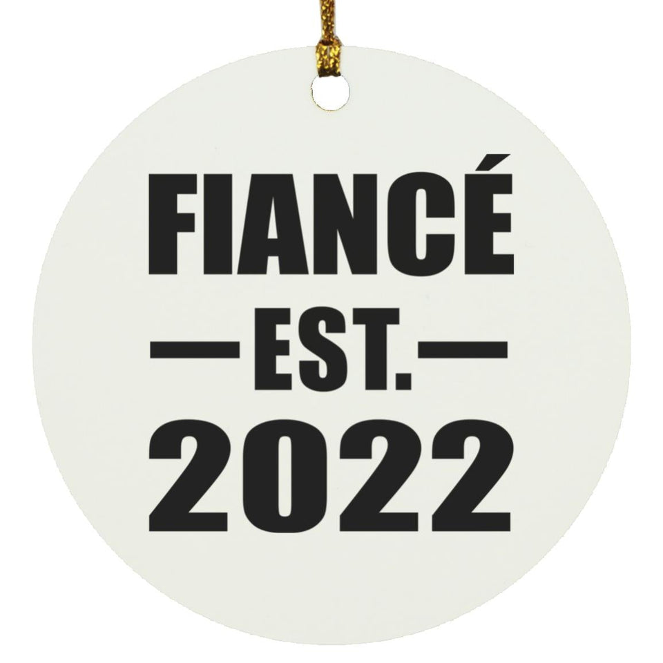 Fiance Established EST. 2022 - Circle Ornament