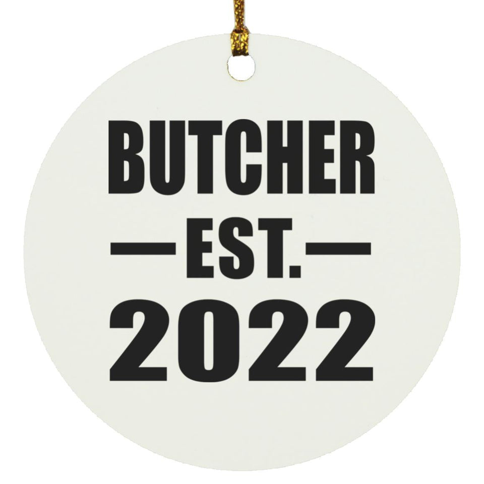 Butcher Established EST. 2022 - Circle Ornament