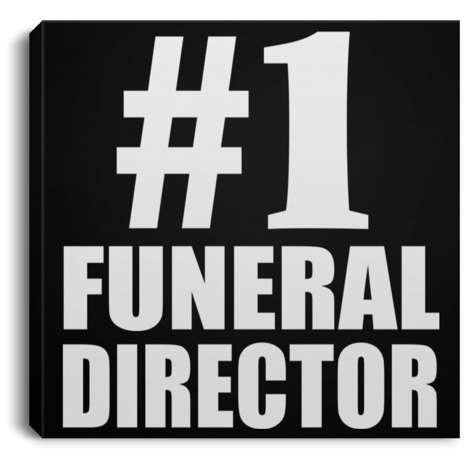 Number One #1 Funeral Director - Canvas Square