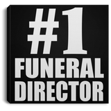 Number One #1 Funeral Director - Canvas Square