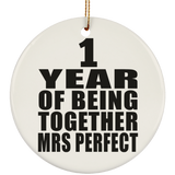 1st Anniversary 1 Year Of Being Mrs Perfect - Circle Ornament